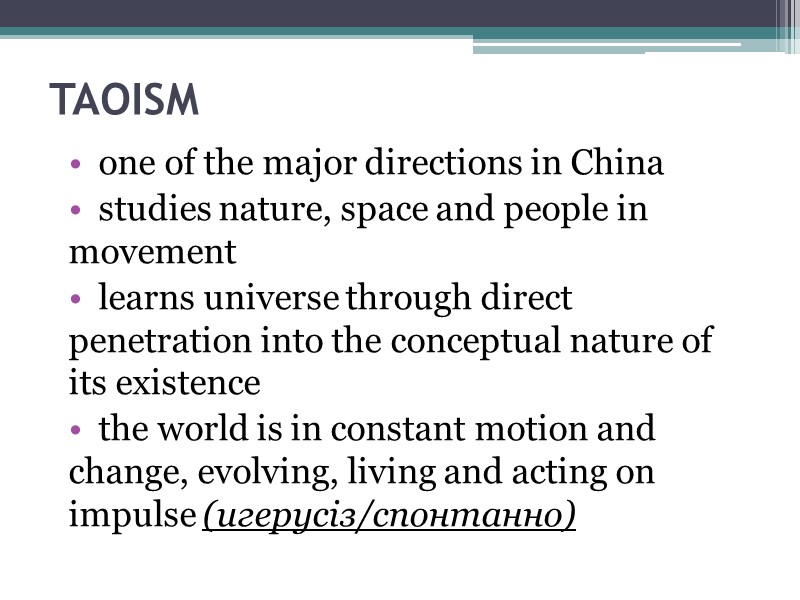 TAOISM one of the major directions in China studies nature, space and people in